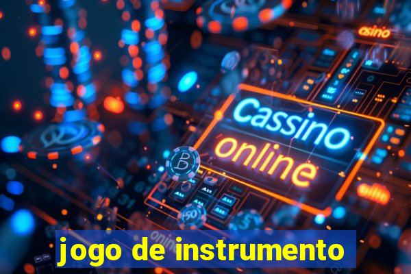 jogo de instrumento